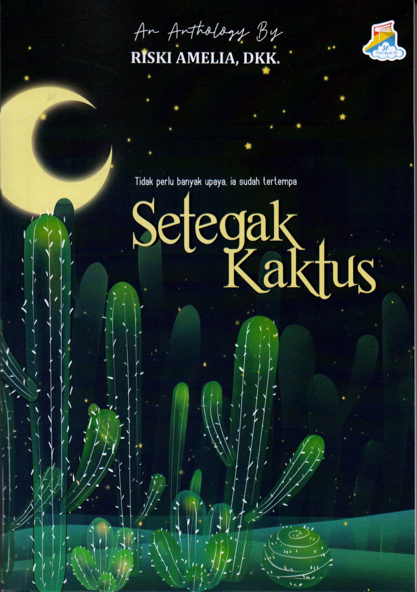 Sampul Setegak Kaktus / Riski Amelia, dkk