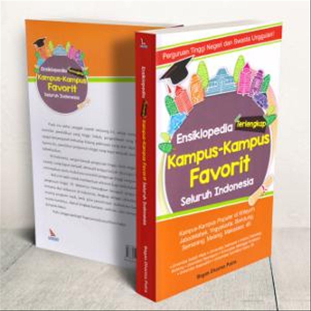 Sampul Ensiklopedia Terlengkap Kampus-Kampus Favorit Seluruh Indonesia / Bagas Dharma Putra