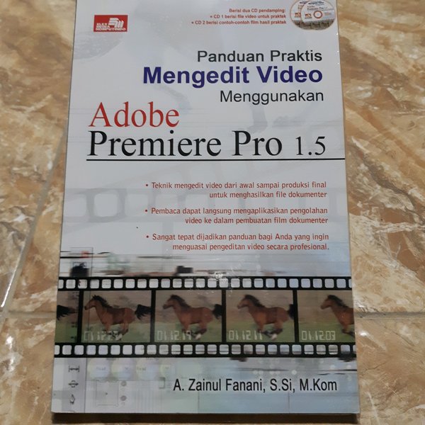 Sampul Panduan Praktis Mengedit Video Menggunakan Adobe Premiere Pro 1.5 / A. Zainul Fanani, S.Si, M.Kom