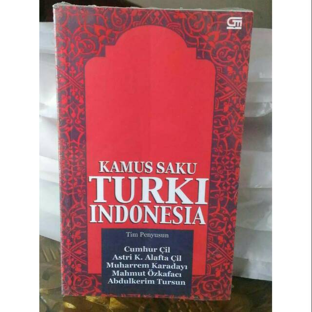 Sampul Kamus Turki Indonesia / Cumhur Cil, Astri K. Alafta Cil, Muharrem Karadayi, Mahmut Ozkalaci