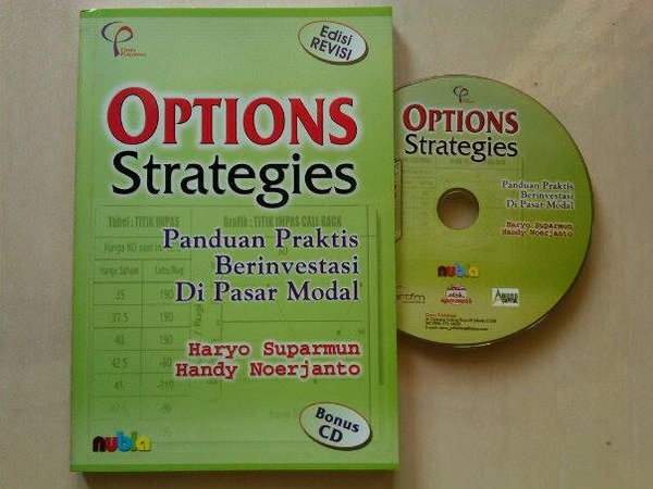 Sampul Option Strategies :  Panduan Praktis Berinvestasi di Pasar Modal / Haryo Suparmun, SE, Ak, MBA, MM, BAP, BKP