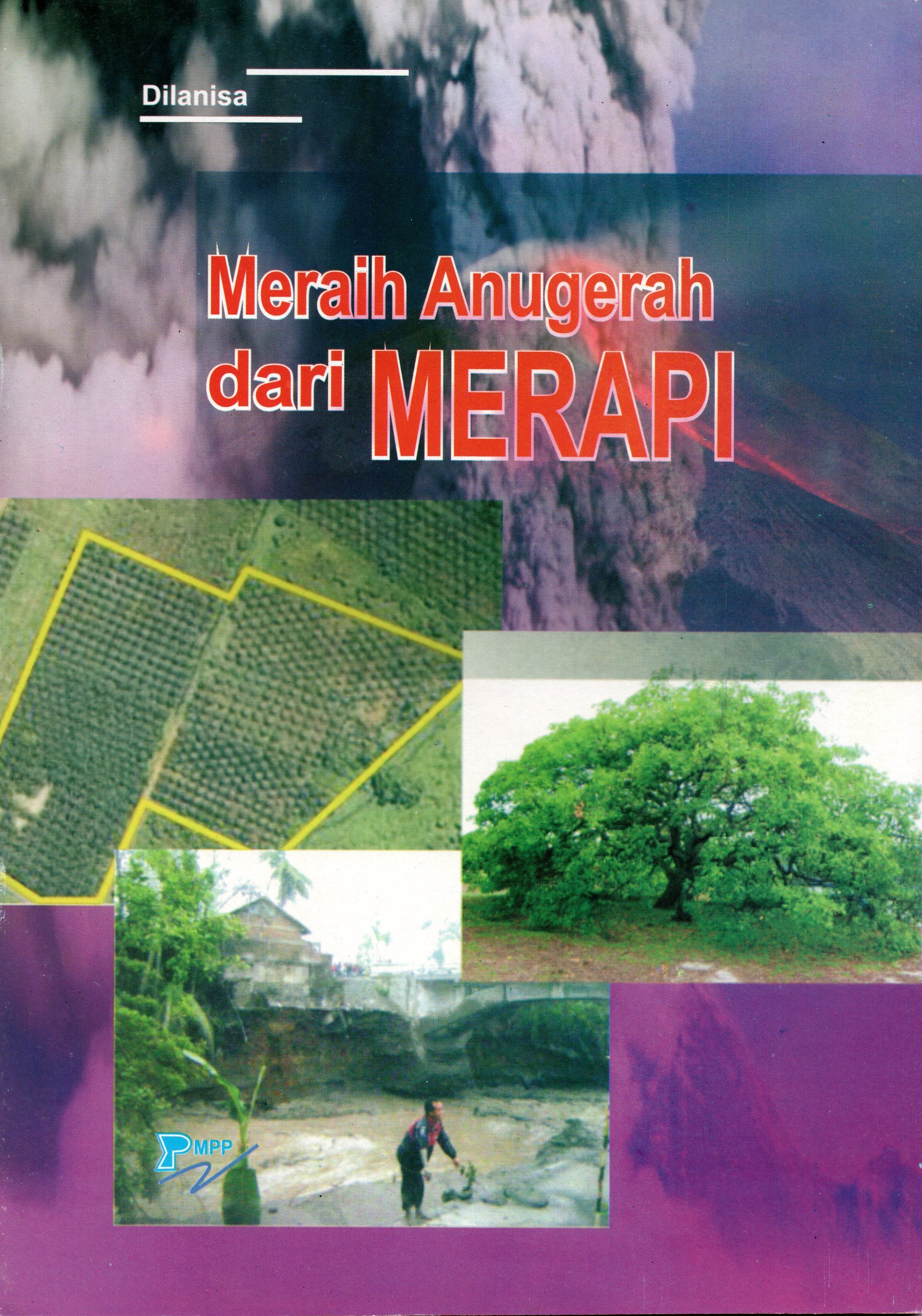 Sampul Meraih Anugerah dari Merapi / Dilanisa
