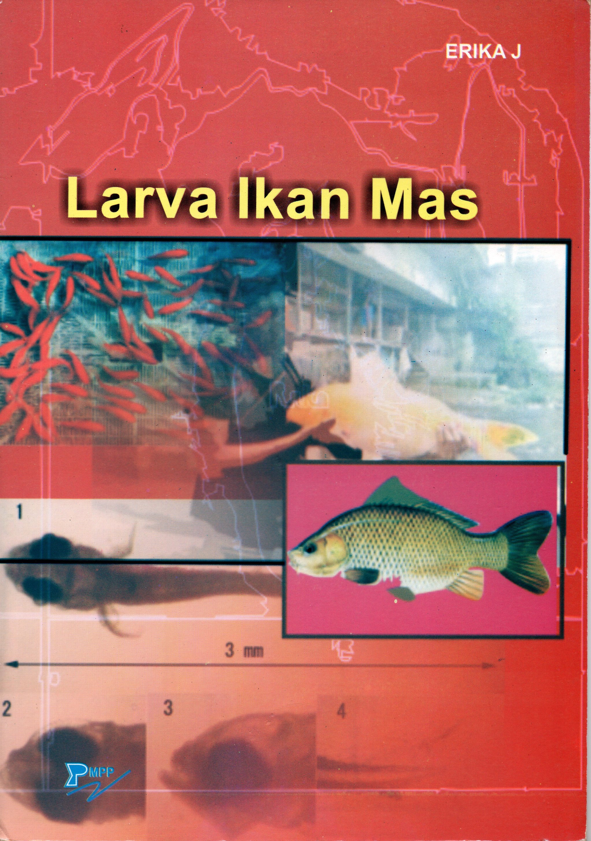 Sampul Larva Ikan Mas / Erika J