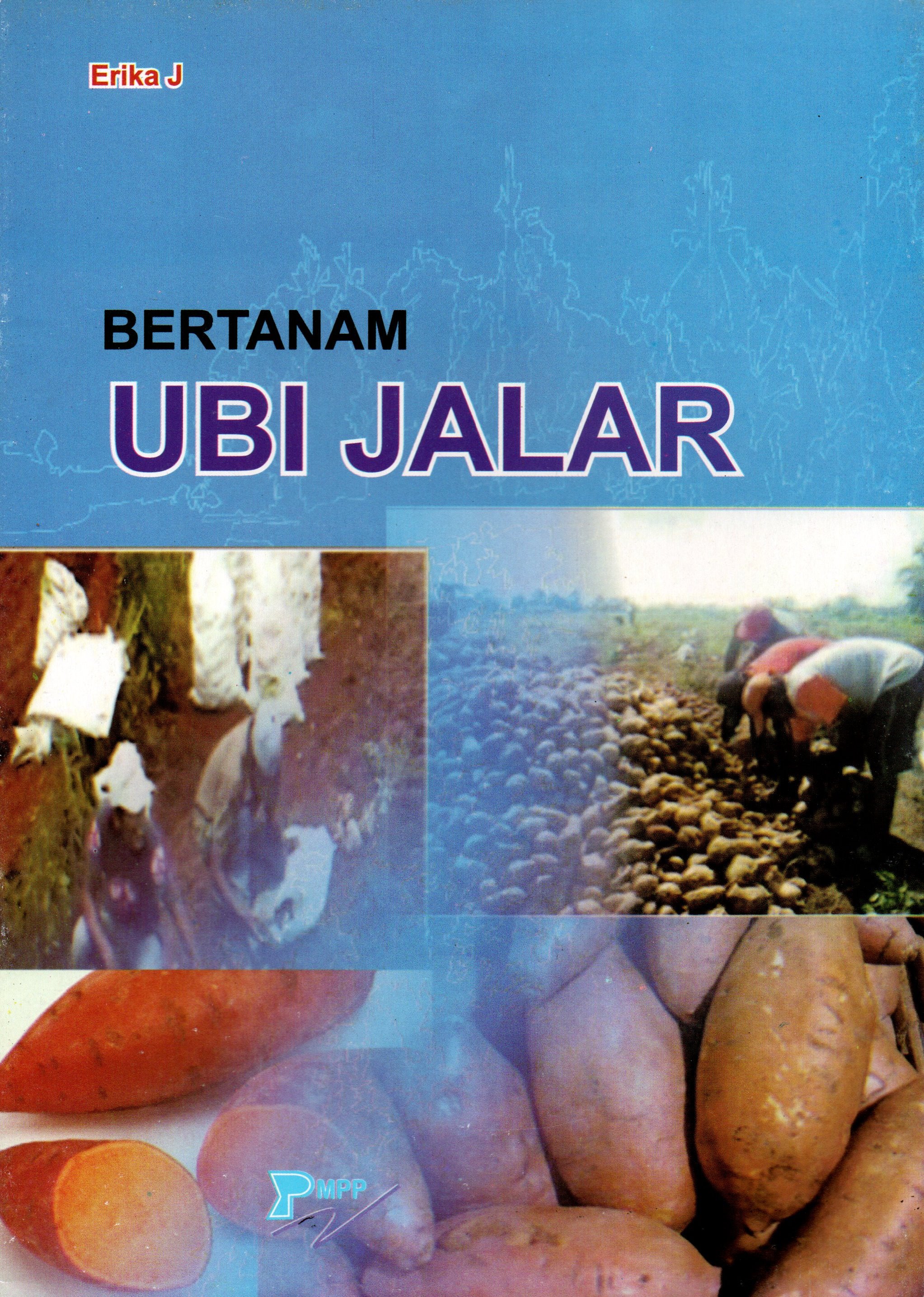 Sampul Bertanam Ubi Jalar / Erika J