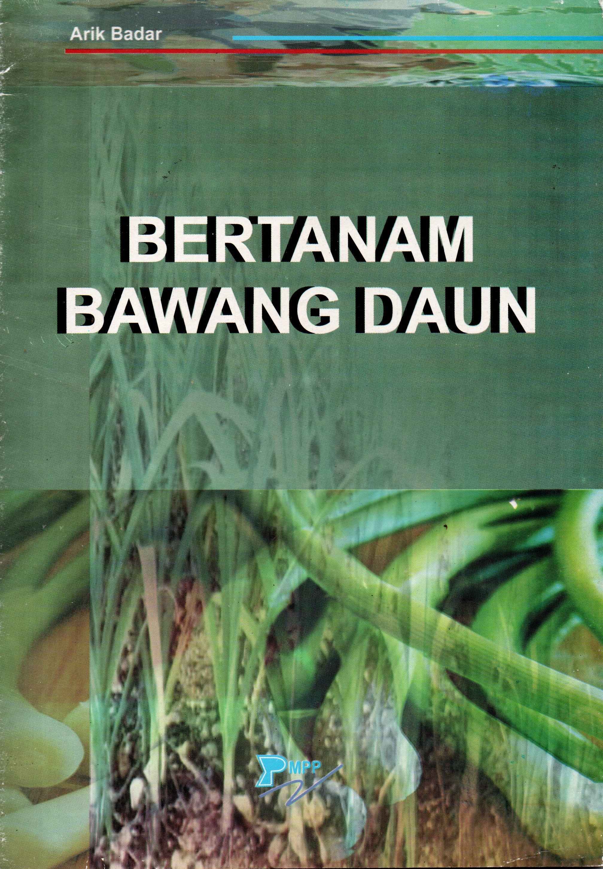 Sampul Bertanam Bawang Daun / Arik Badar