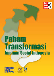 Sampul Paham Transformasi, Jaminan Sosial Indonesia (Seri Buku Saku-3)