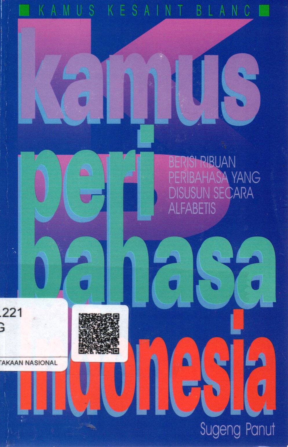 Sampul Kamus Peribahasa Indonesia / Penyunting : Antonius Bangun