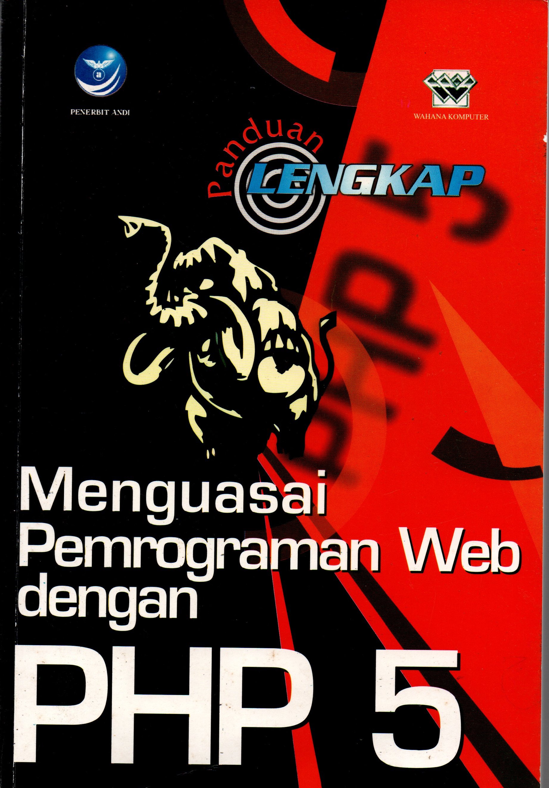 Sampul Seri Panduan Lengkap Menguasai Pemrograman Web dengan PHP 5 / Wahana Komputer