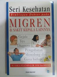Sampul Seri Kesehatan Bimbingan pada Migren dan Sakit Kepala lainnya / Dr. Marcia Wilkinson, Dr. Anne Macgregor