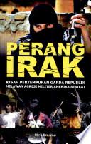 Sampul Perang Irak :  Kisah Pertempuran Garda Republik Melawan Agresi Militer Amerika Serikat / Penyunting: Floriberta Aning