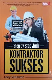 Sampul Step by Step Jadi Kontraktor Sukses / Tony Setiawan