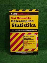Sampul Seri Matematika Keterampilan Statiska :  Dasar-dasar yang cepat dari para ahli di SliffsNotes / David H.Voelker,MA , Peter Z.Orton Ed M, , Scott V.Adams