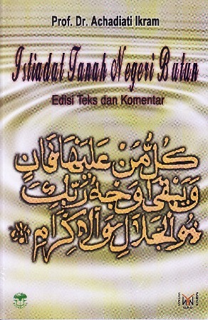 Sampul Istiadat Tanah Negeri Butun :  Edisi Teks dan Komentar / Prof.Dr.Achadiati Ikram