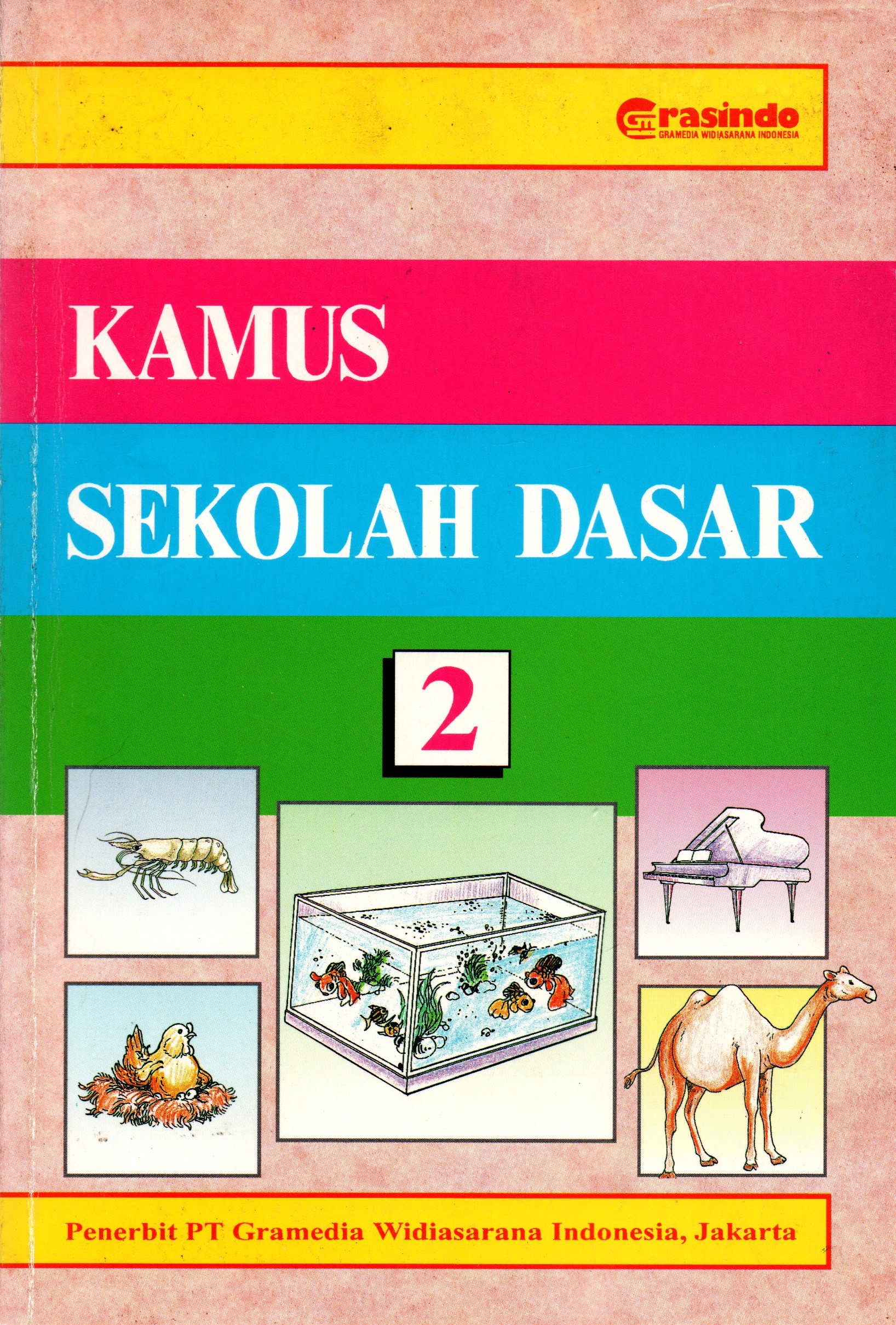 Sampul Kamus Sekolah Dasar 2 :  untuk Kelas 3 dan Kelas 4