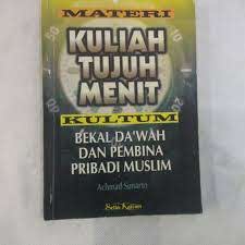 Sampul Materi Kuliah Tujuh Menit Kultum Bekal Da'wah dan Pembina Pribadi Muslim :  Bekal para Da'i dan Mubaligh / Achmad Sunarto