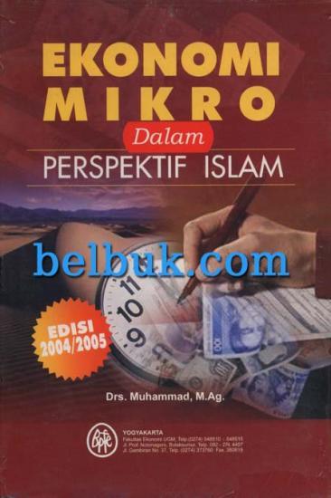 Sampul Ekonomi Mikro dalam Prespektif Islam / Drs.Muhammad,M.Ag.