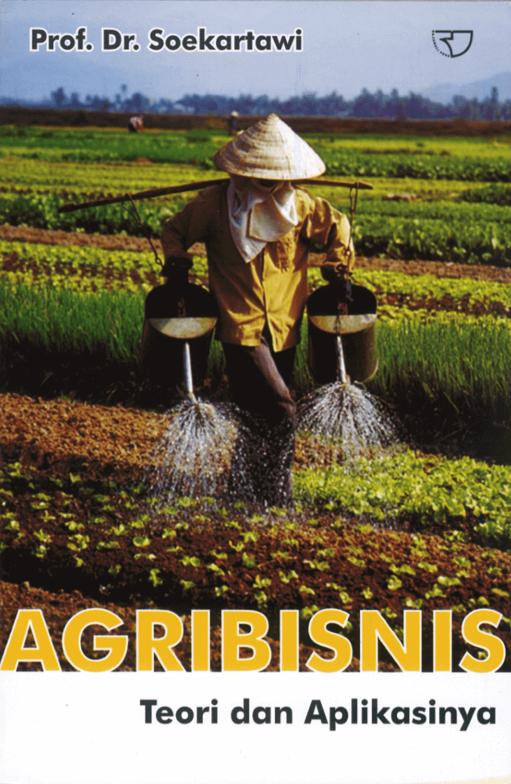 Sampul AGRIBISNIS :  Teori dan Aplikasinya / Prof. Dr. Soekartawi