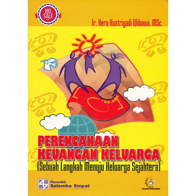 Sampul Perencanaan Keuangan Keluarga :  Sebuah Langkah Menuju Keluarga Sejahtera / Ir. Heru Kustriyadi Wibawa, MSc.