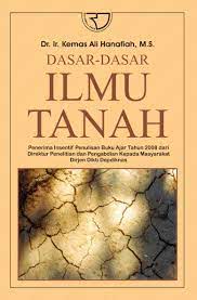 Sampul Dasar-Dasar Ilmu Tanah / Dr. Ir. Kemas Ali Hanafiah, M.S.