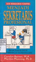 Sampul Menjadi Sekretaris Profesional / Carolyn Barnes, M.A