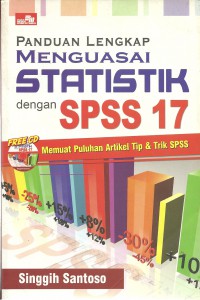 Sampul Panduan Lengkap Menguasai Statistik dengan SPSS 17 / Singgih Santoso