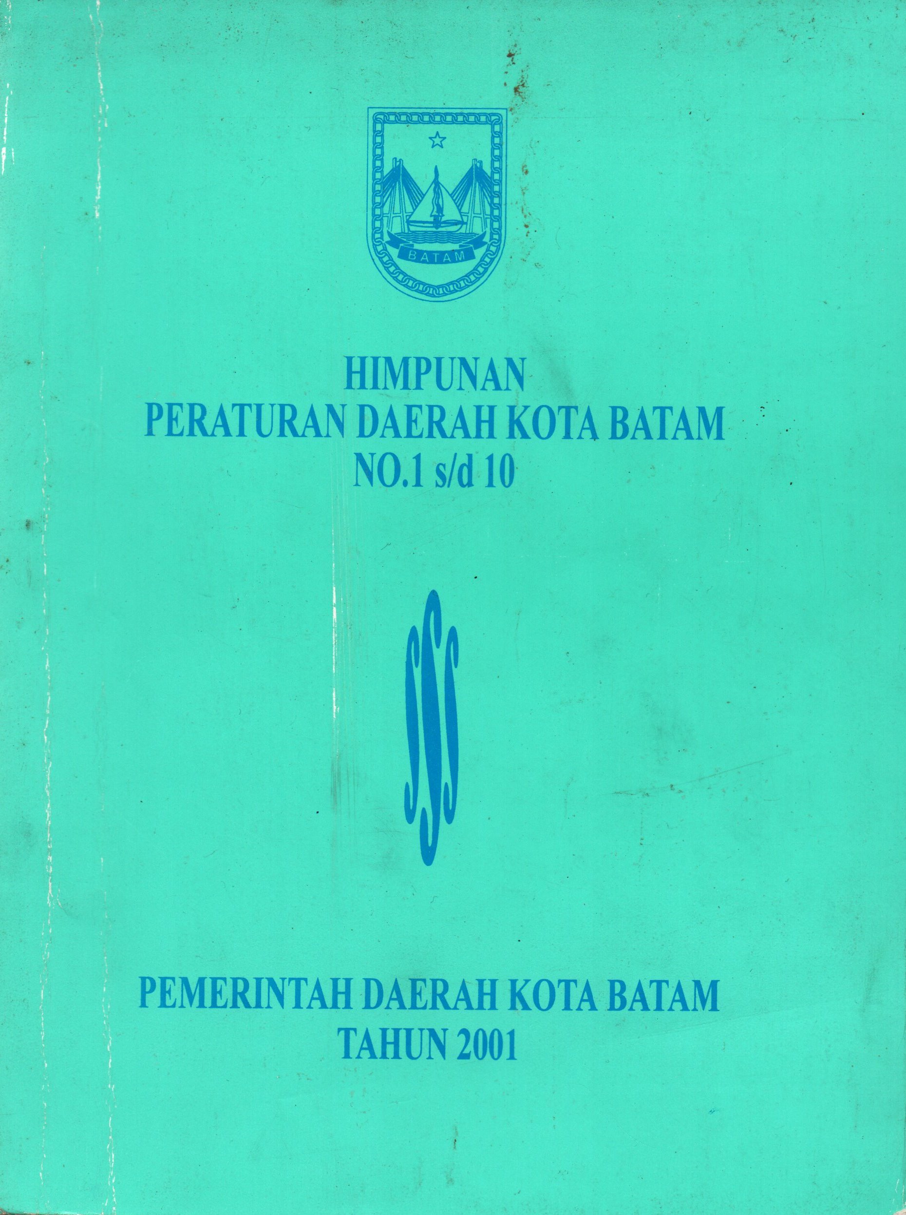 Sampul Himpunan Peraturan Daerah Kota Batam  No.1 s/d 10 / Pemerintah Daerah Kota Batam