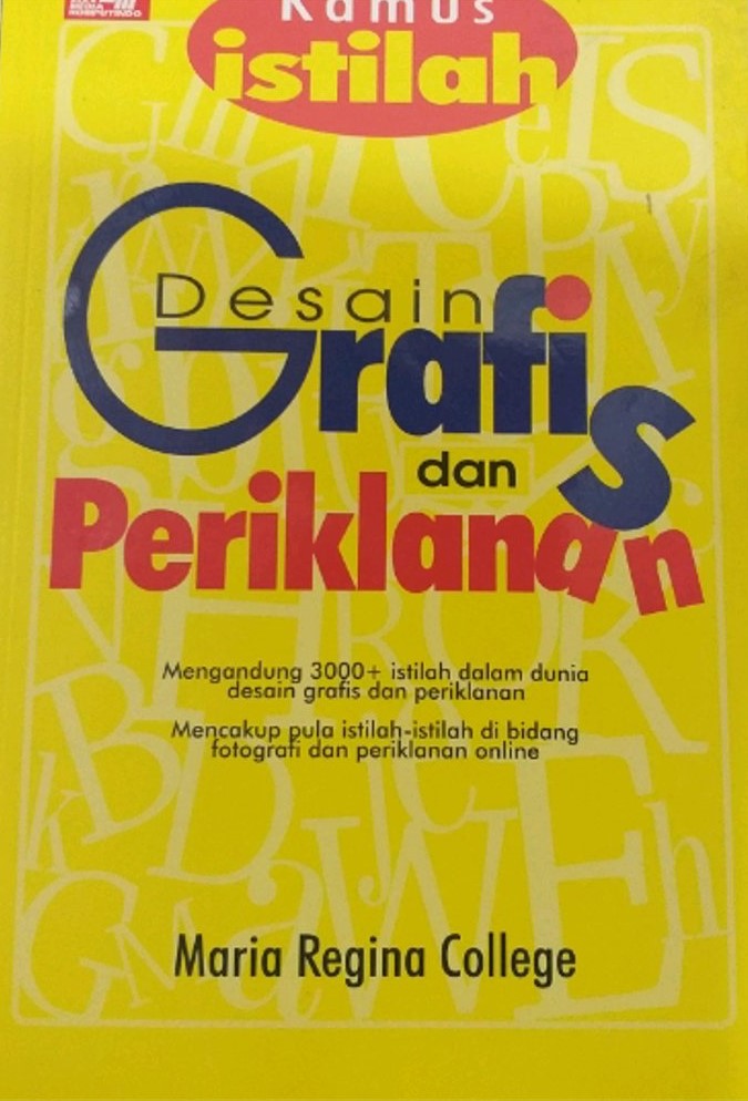 Sampul Kamus Istilah Desain Grafis dan Periklanan / Maria Regina College