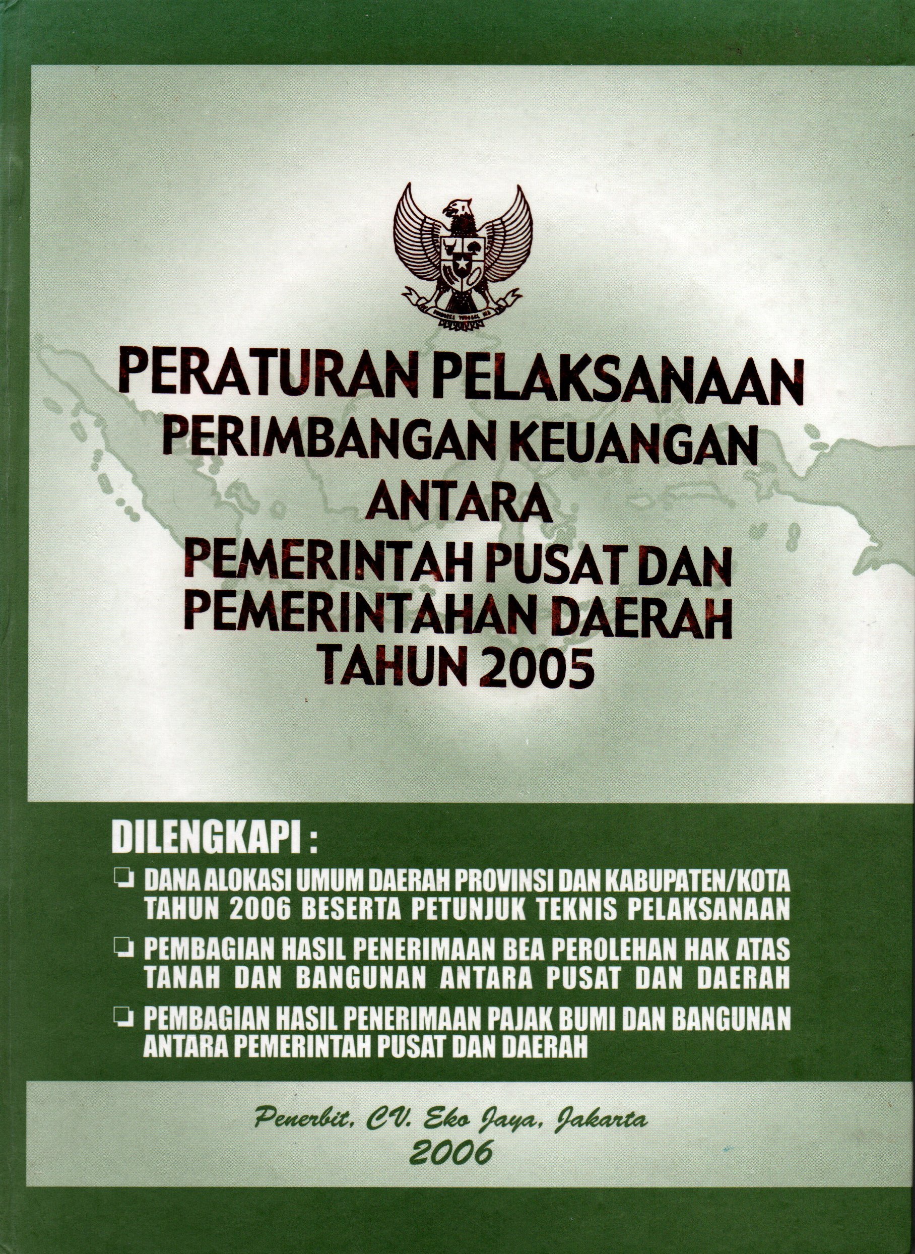 Sampul Pedoman Pembayaran dalam Pelaksanaan Anggaran Pendapatan dan Belanja Negara & Mekanisme Pelaksanaan Pembayaran Atas Beban Anggaran Pendapatan dan Belanja Negara / Eko Jaya