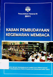 Sampul Kajian Pembudayaan Kegemaran Membaca / Drs. Muh Syarif Bando, MM