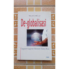 Sampul De-globalisasi :  Gagasan-Gagasan Ekonomi Dunia Baru / Walden Bello