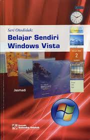 Sampul Seri Otodidak: Belajar Sendiri Windows Vista / Jasmadi