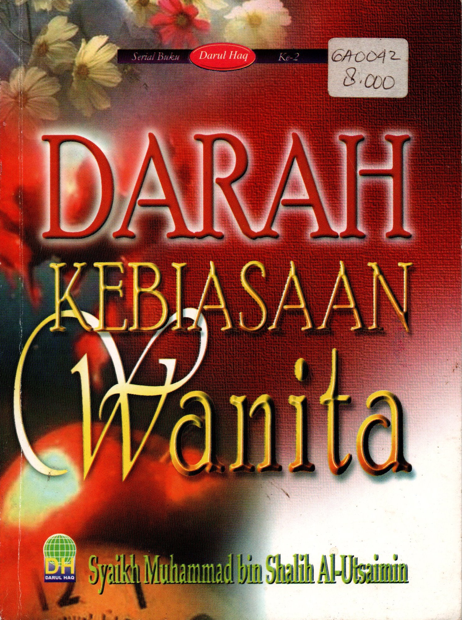 Sampul Darah Kebiasaan Wanita / Syaikh Muhammad bin Shalih Al-Utsaimin