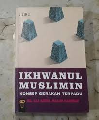 Sampul Ikhwanul Muslimin :  Konsep Gerakan Terpadu Jilid 2 / DR. Ali Abdul Halim mahmud