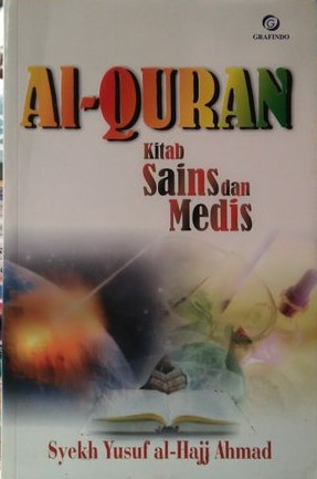 Sampul Al-Quran Kitab Sains dan Medis / Syekh Yusuf al-Hajj Ahmad