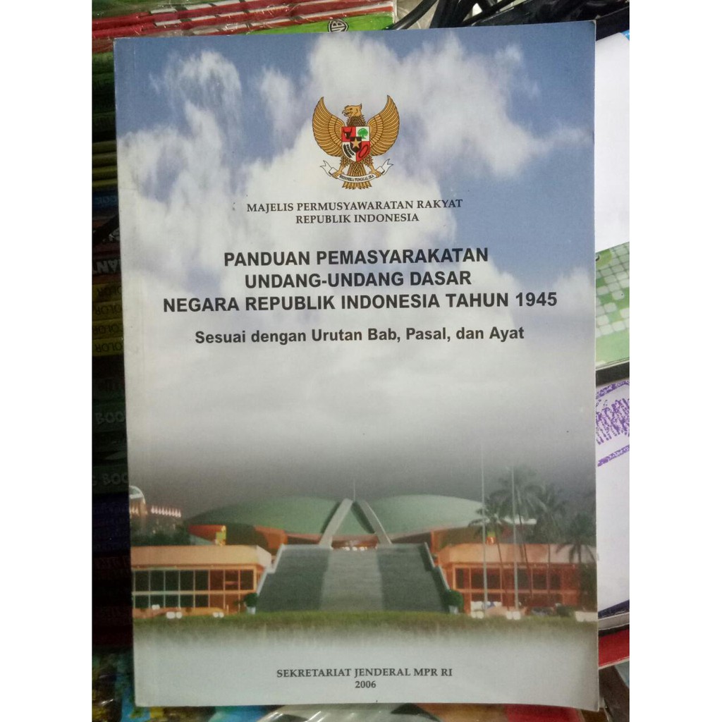 Sampul Panduan Permasyarakatan Undang-Undang Dasar Negara Republik Indonesia Tahun 1945 :  Sesuai dengan Urutan Bab,Pasal dan Ayat / Sekretariat Jendral MPR RI