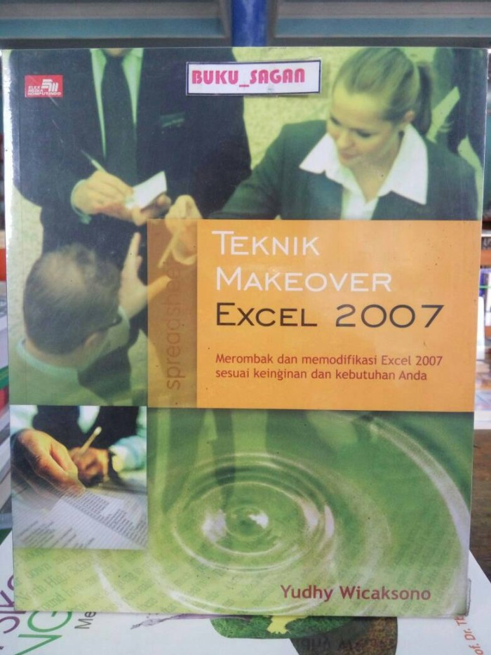 Sampul Teknik Makeover Excel 2007 / Yudhy Wicaksono