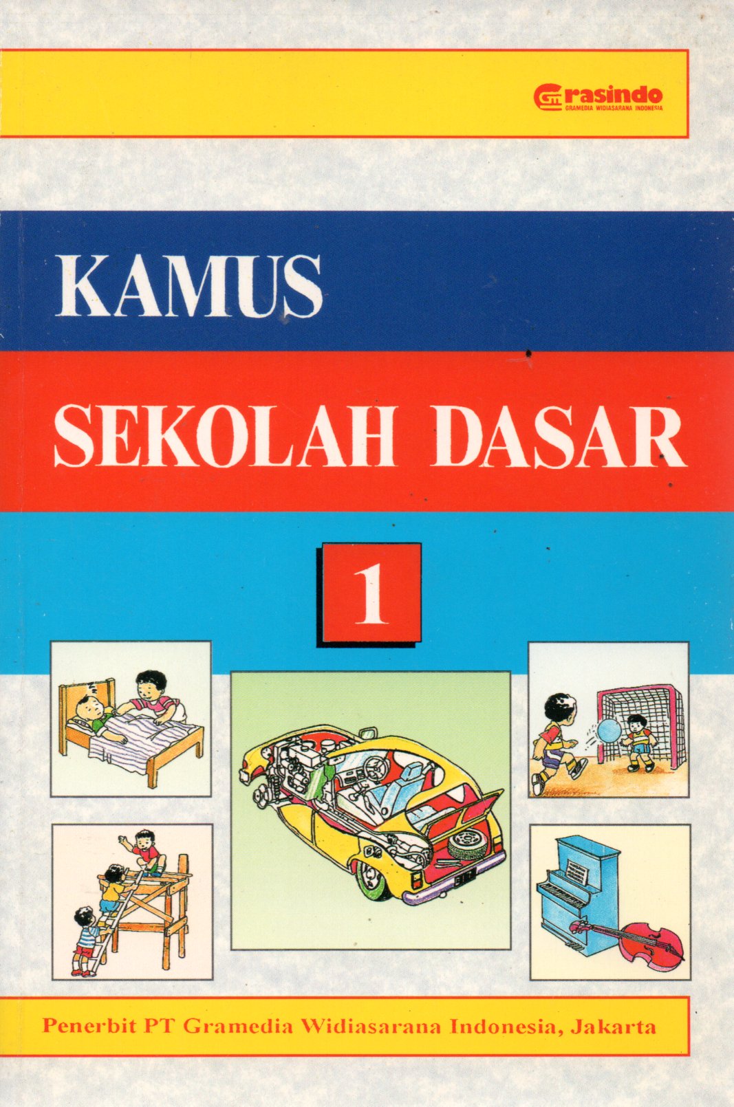 Sampul Kamus Sekolah Dasar 1 :  untuk Kelas 1 dan Kelas 2 / Penyunting: S. Amran Tasai