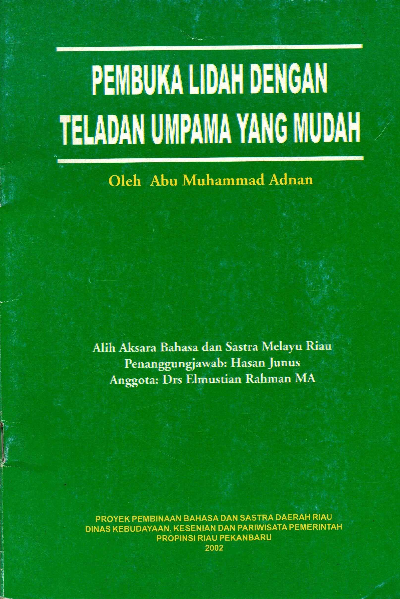Sampul Pembuka Lidah dengan Teladan Umpama yang Mudah / Hasan Junus