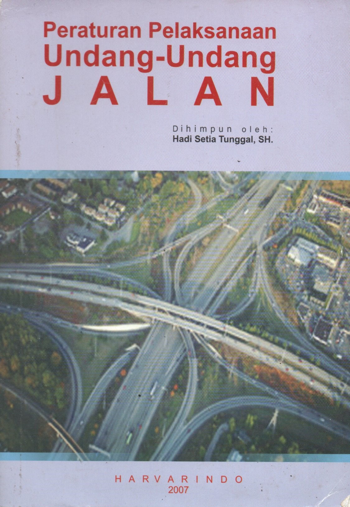 Sampul Peraturan Pelaksanaan Undang-Undang Jalan