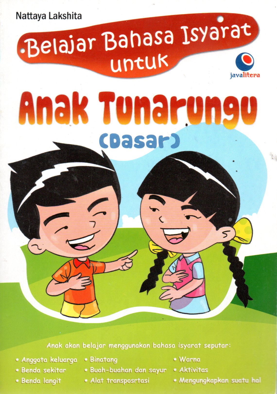 Sampul Belajar Bahasa Isyarat untuk Anak Tunarungu (Dasar) / Penyunting: Irfan