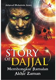 Sampul Story of Dajjal :  Membongkar Ramalan Akhir Zaman / Akhmad Muhaimin Azzet