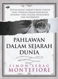 Sampul Pahlawan Dalam Sejarah Dunia :  Petualangan Tokoh-Tokoh Heroik yang Terekam Dalam Rangkaian Biografi yang Elegan, Menghibur, dan Informatif / Damaring Tyas Wulandari