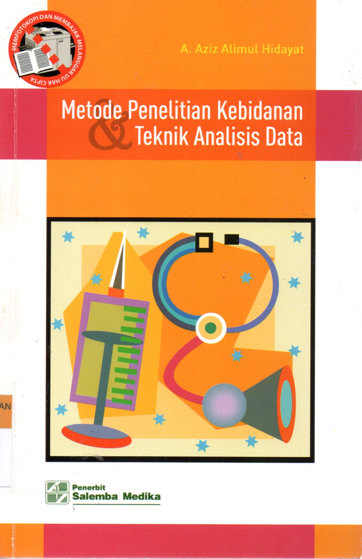 Sampul Metode Penelitian Kebidanan dan Teknik Analisis Data / Editor: Nurchasanah