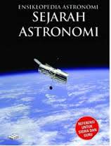Sampul Ensiklopedia Astronomi Sejarah Astranomi / Rohmad Haryadi, S. Si.