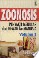 Sampul Zoonosis :  Penyakit Menular dari Hewan ke Manusia