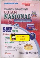 Sampul Persiapan Menghadapi Ujian Nasional (UN) SMP Tahun 2006/2007 / Tim Pesanggrahan Guru