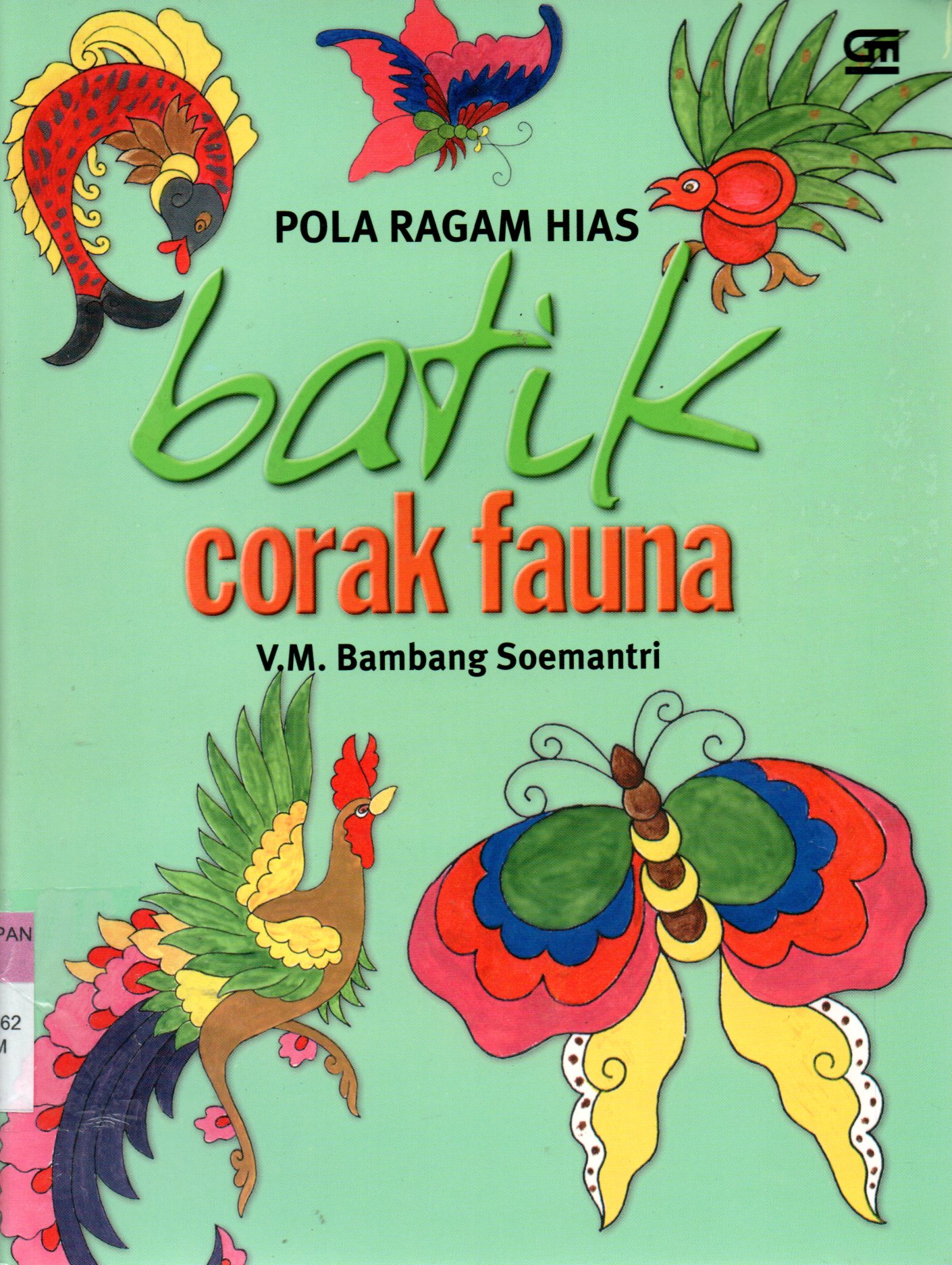 Sampul Pola Ragam Hias Batik Corak Fauna / Editor: Intarina Hardiman