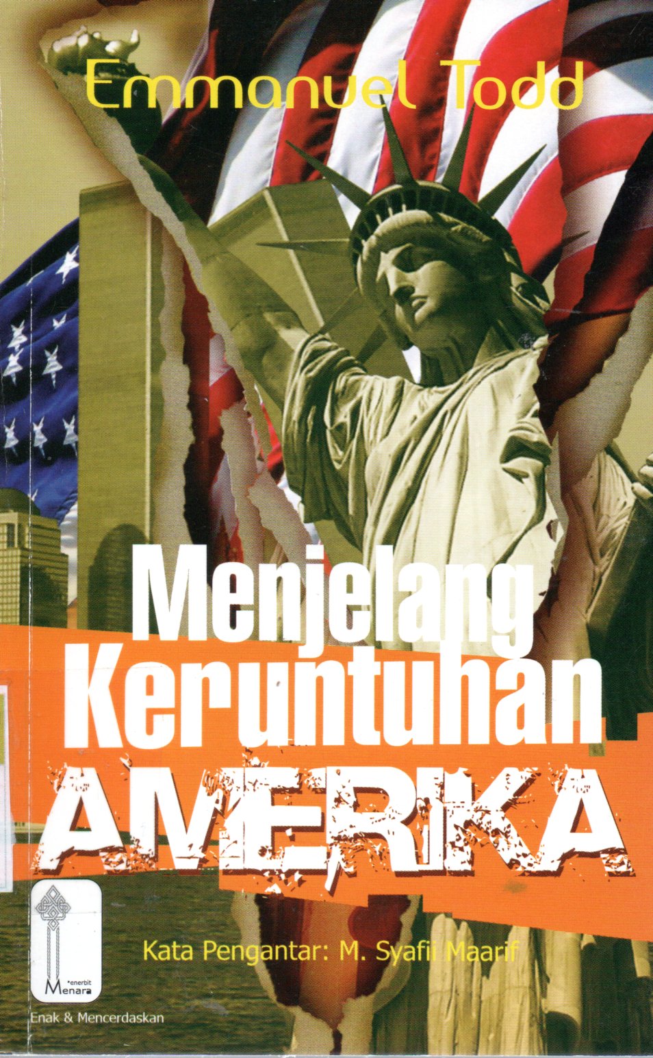Sampul Menjelang Keruntuhan Amerika / Penerjemah: Siwi Purwandi