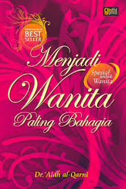 Sampul Menjadi Wanita Paling Bahagia :  Spesial untuk Wanita / Penerjemah: Akhmad Budhiyanto