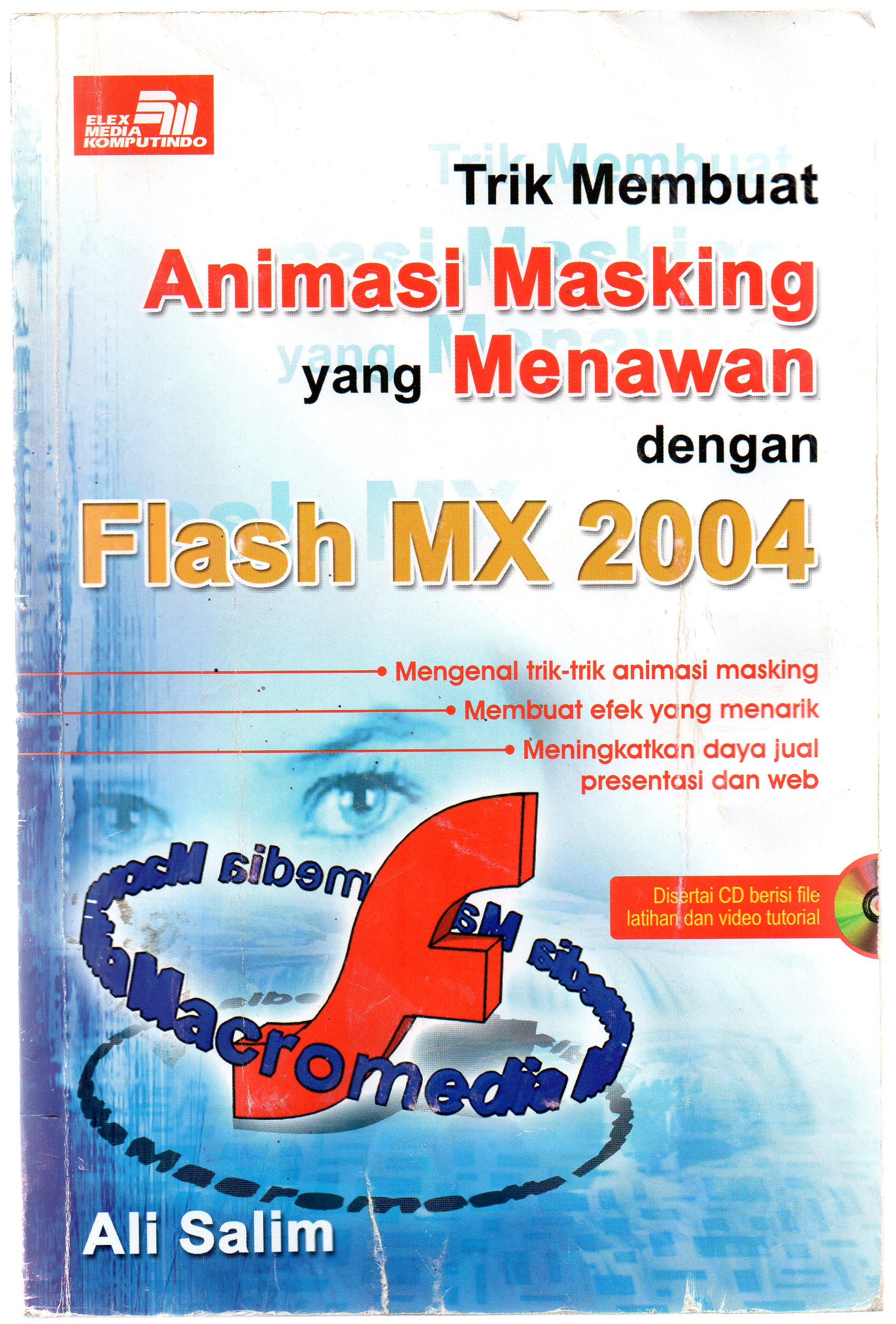 Sampul Trik Membuat Animasi Masking yang Menawan dengan Flash MX 2004 / Ali Salim